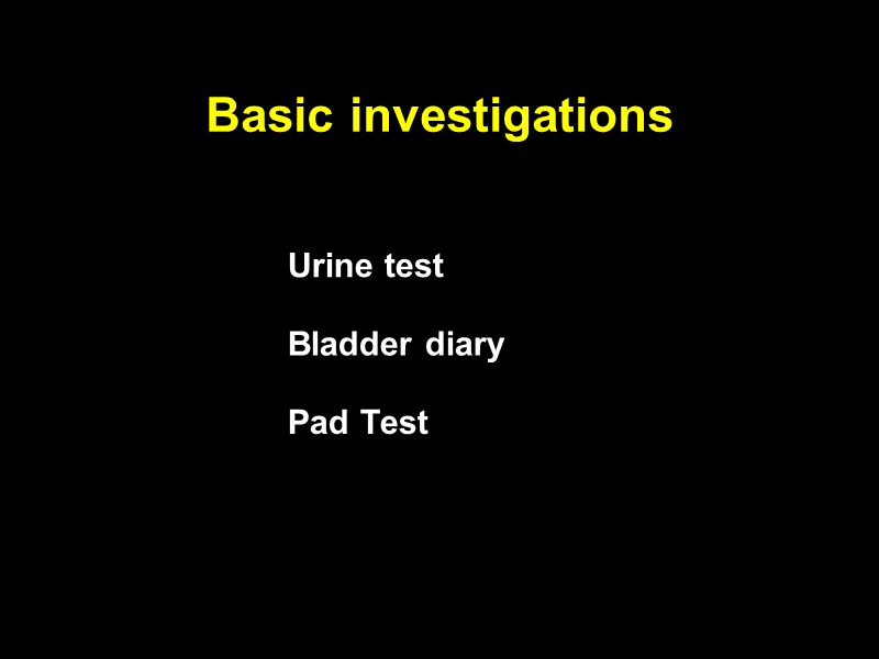 Basic investigations